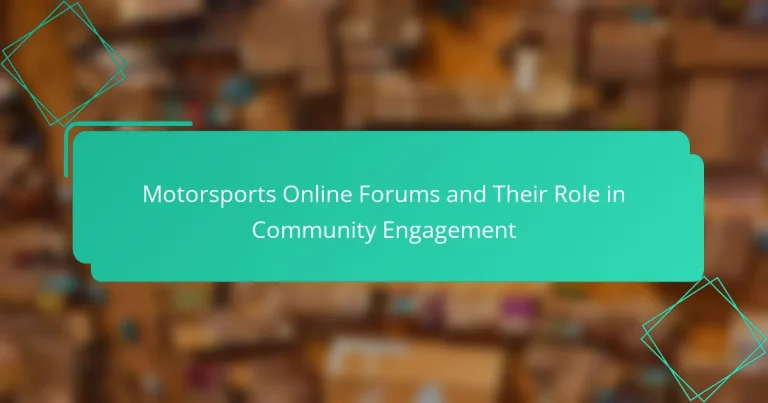 Motorsports Online Forums and Their Role in Community Engagement
