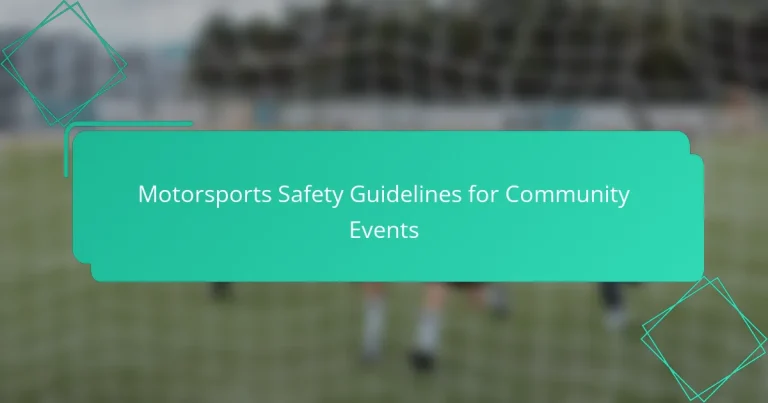 Motorsports Safety Guidelines for Community Events