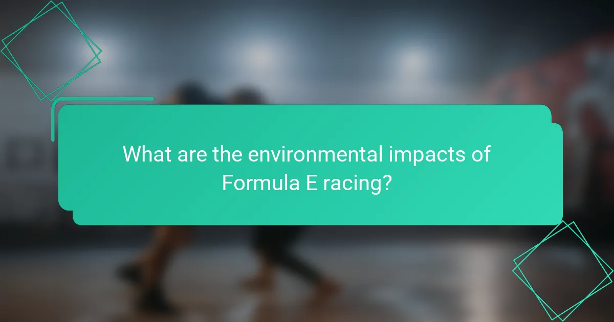 What are the environmental impacts of Formula E racing?